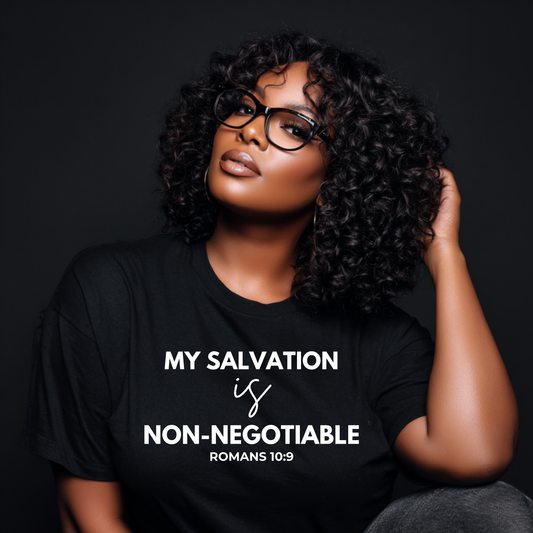 Christian T-Shirt – My Salvation Is Non-Negotiable | Faith-Based Shirt | Religious Gift | Gospel Apparel